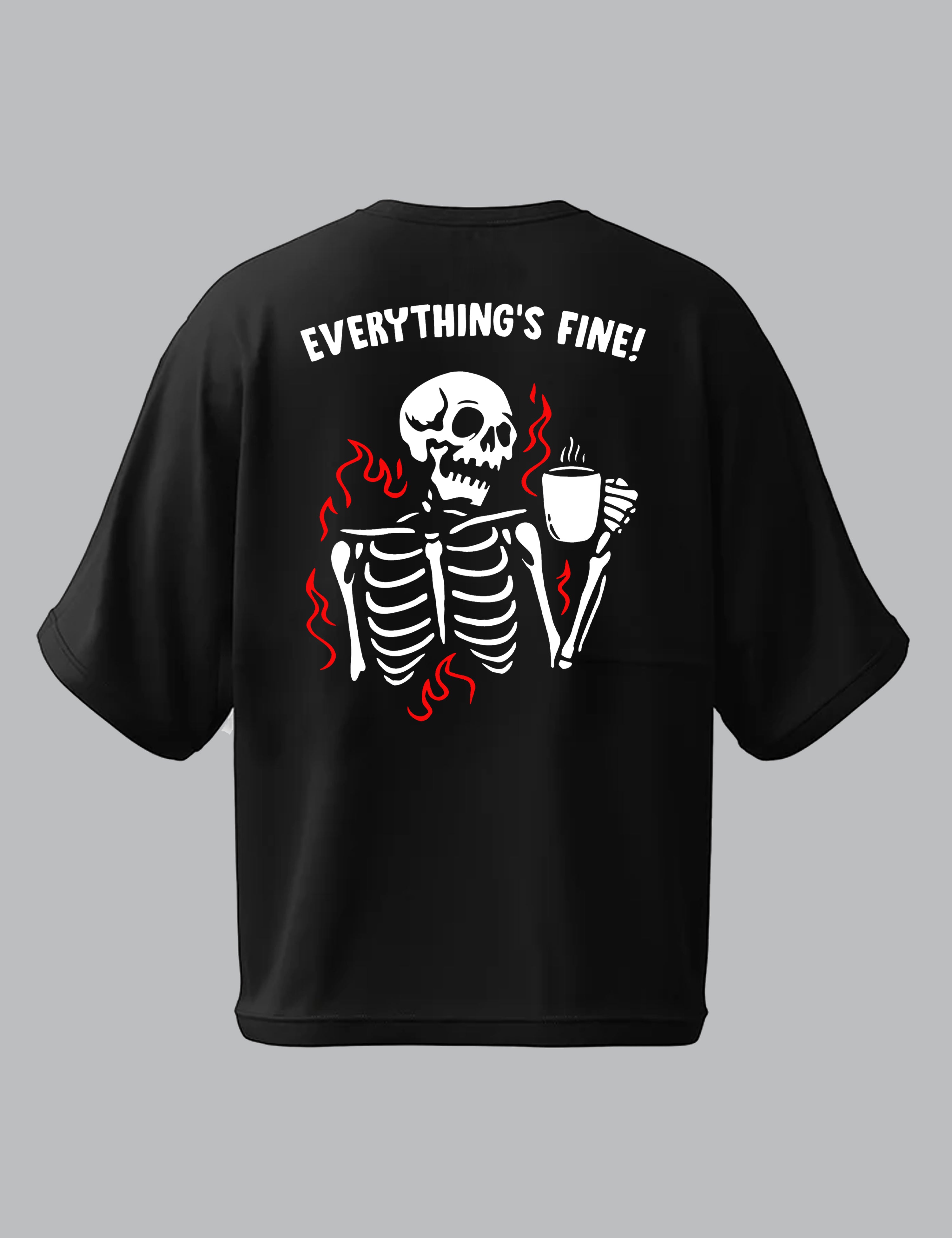 Everything's Fine Oversized T-shirt