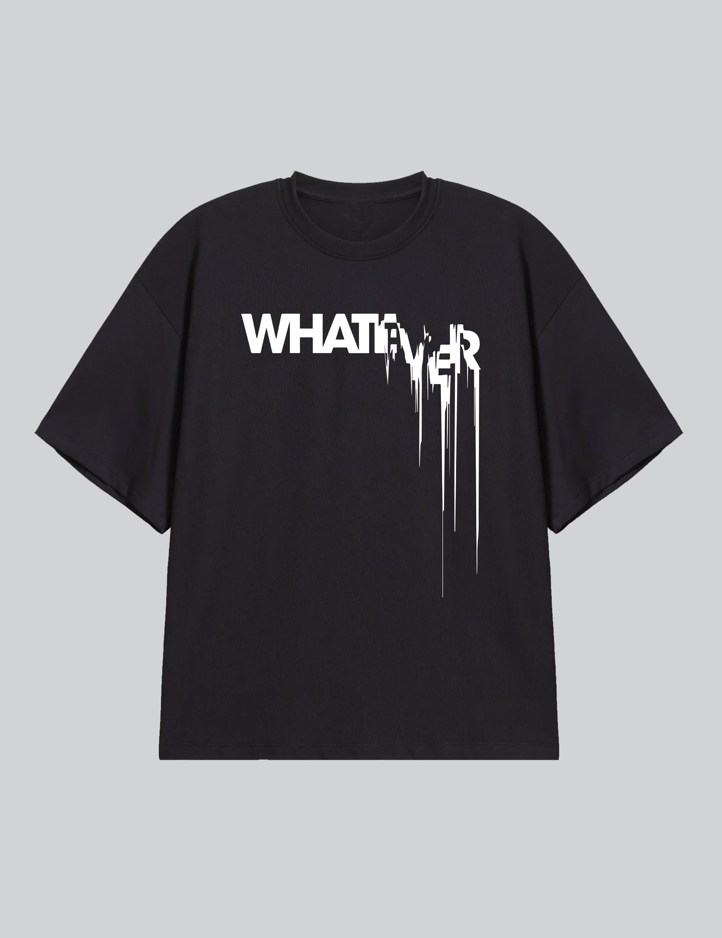 Whatever Oversized T-shirt