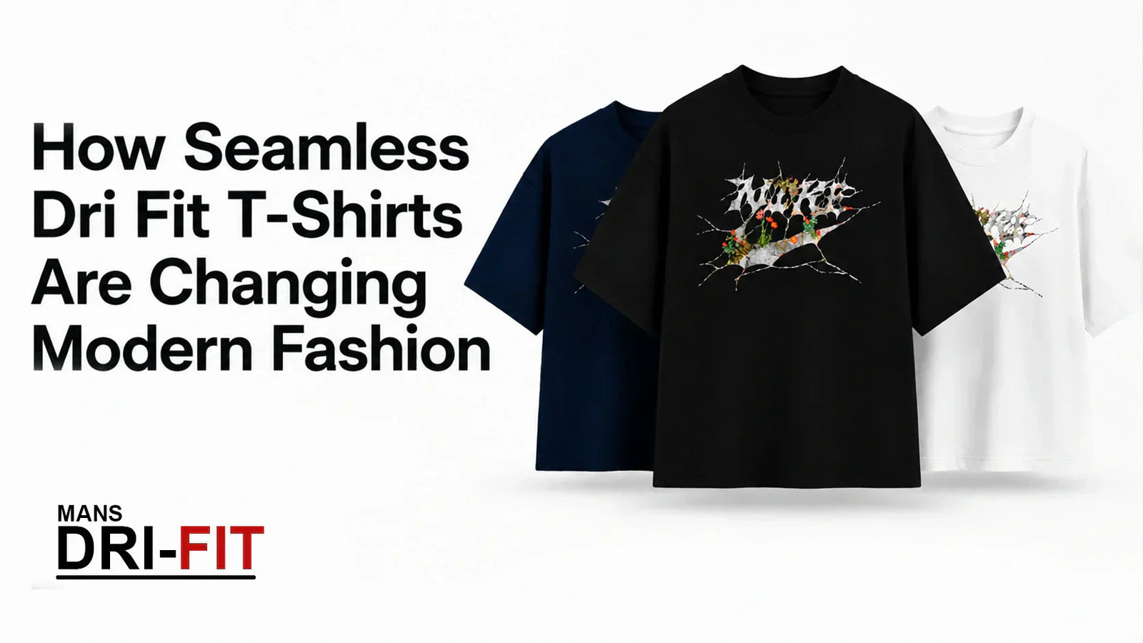 How Seamless Dri Fit T-Shirts Are Changing Modern Fashion