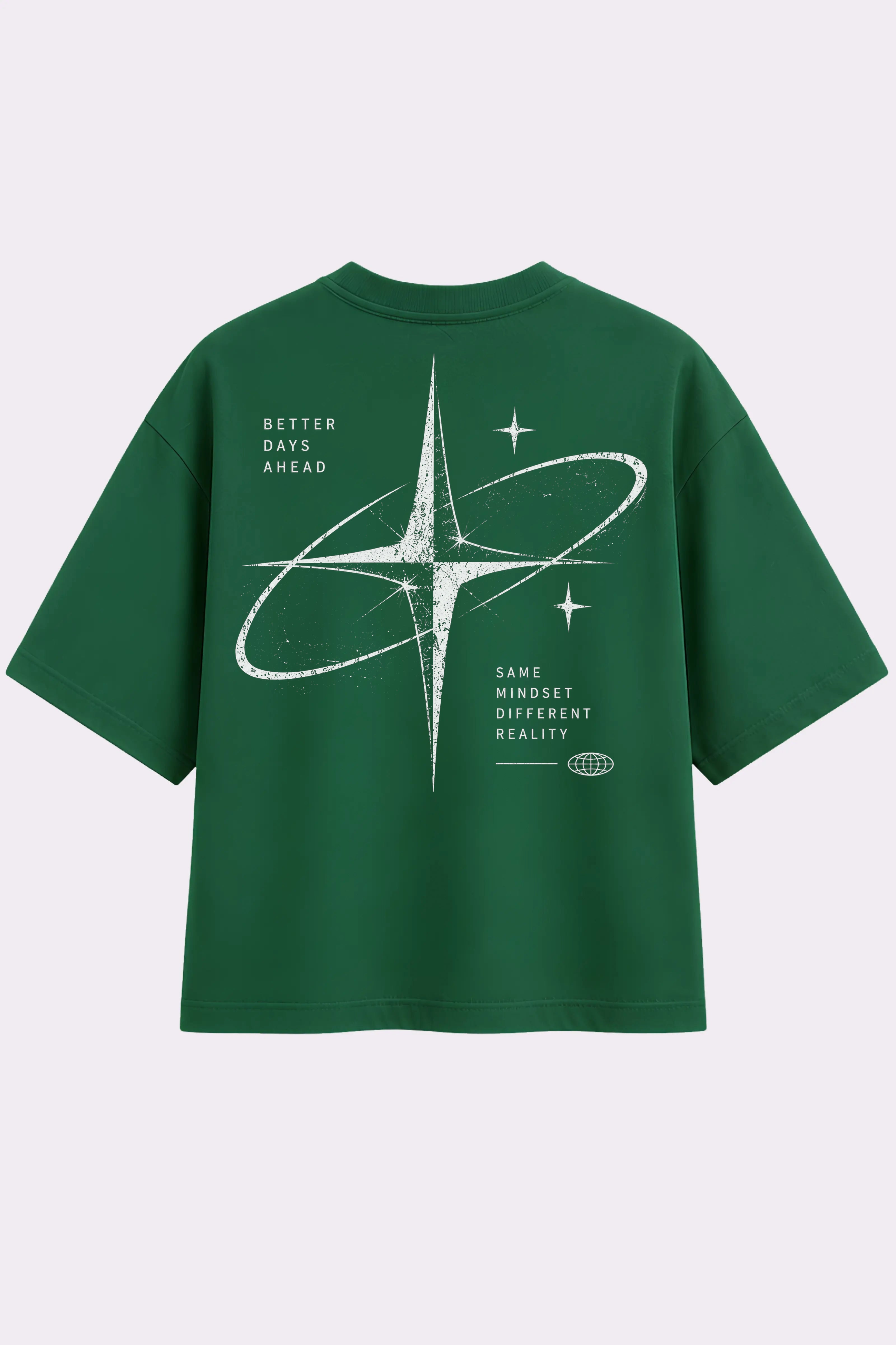 Better Days Ahead Green Oversized T-Shirt
