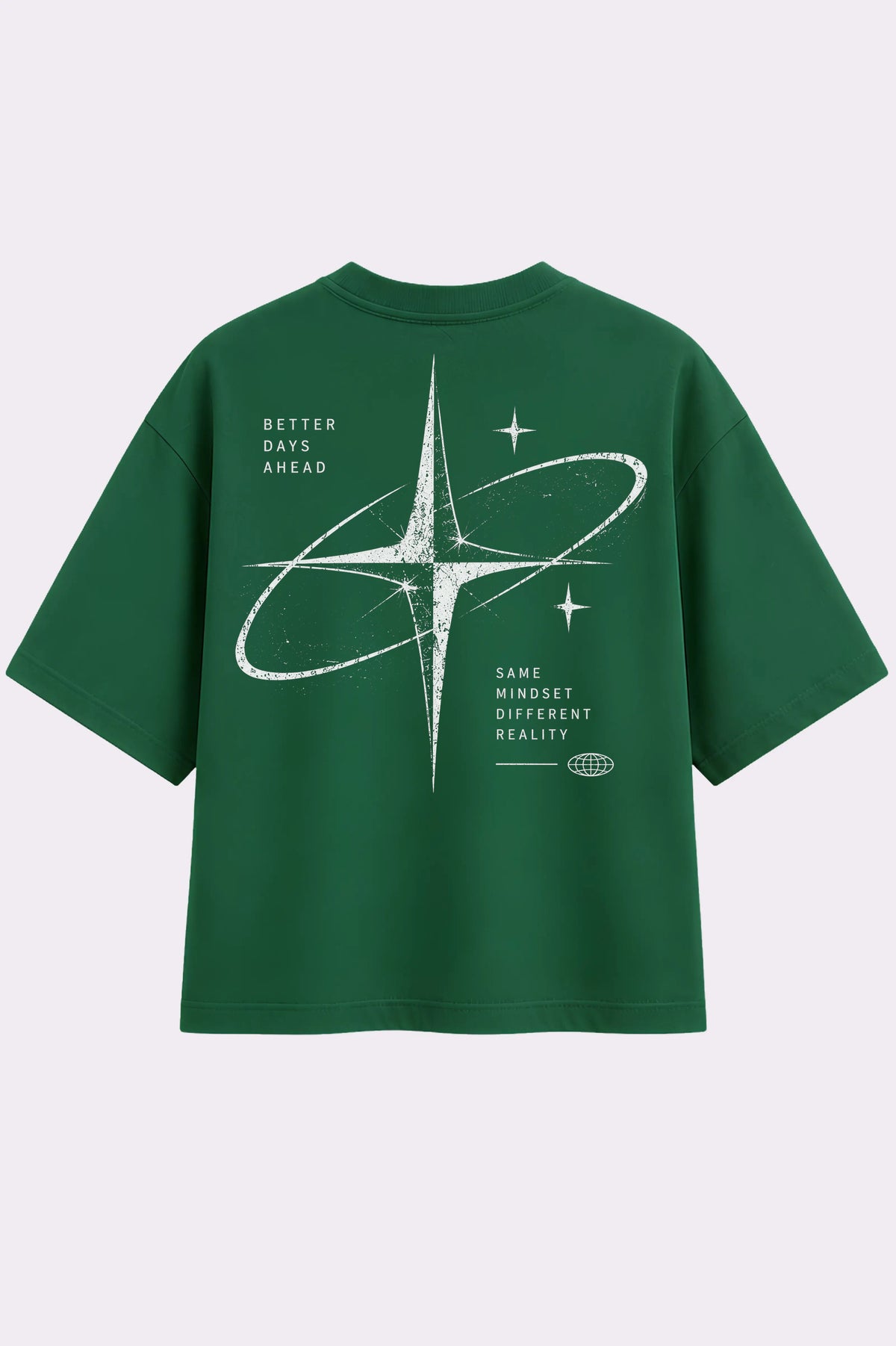Better Days Ahead Green Oversized T-Shirt